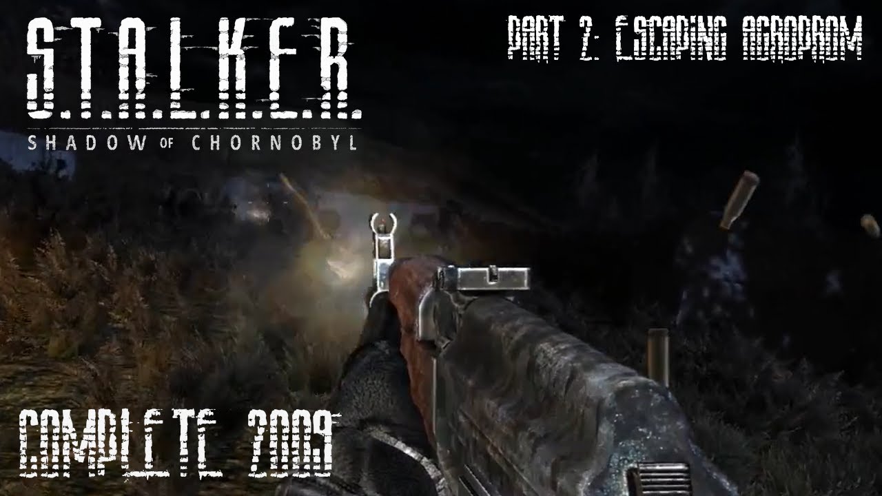 Escaping Agroprom - STALKER: Shadow of Chernobyl Complete 2009 (Part Two)