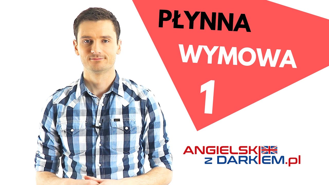 Płynna wymowa 1 | Angielski z Darkiem