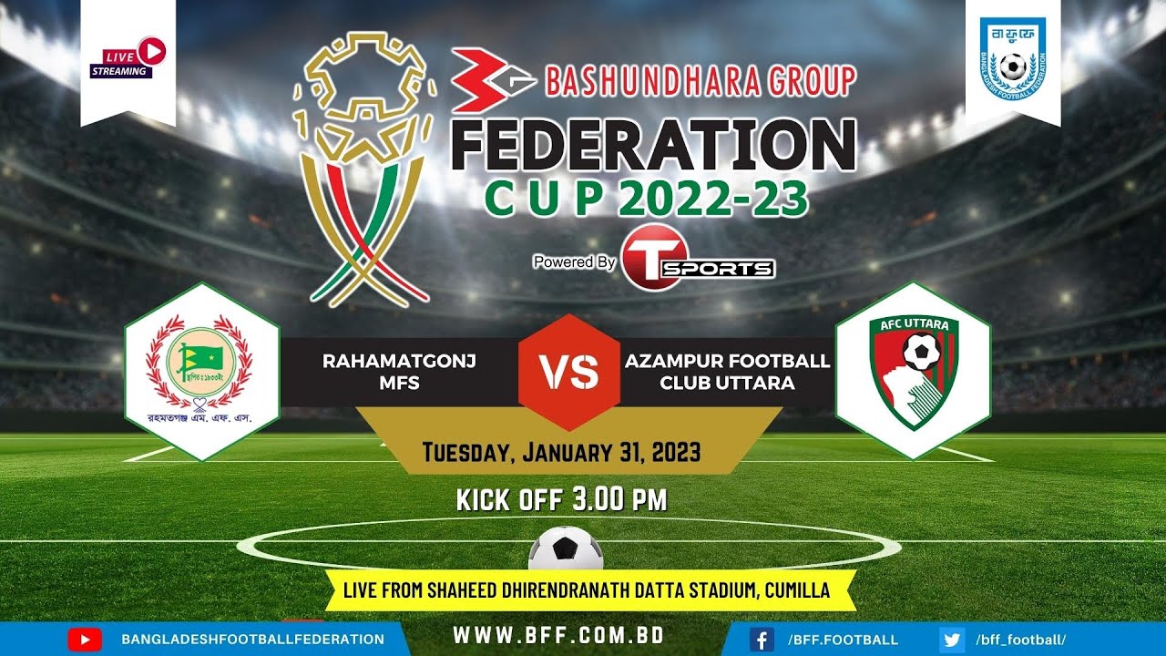 LIVE | Rahamatgonj MFS vs Azampur FC Uttara | Federation Cup 2022-23
