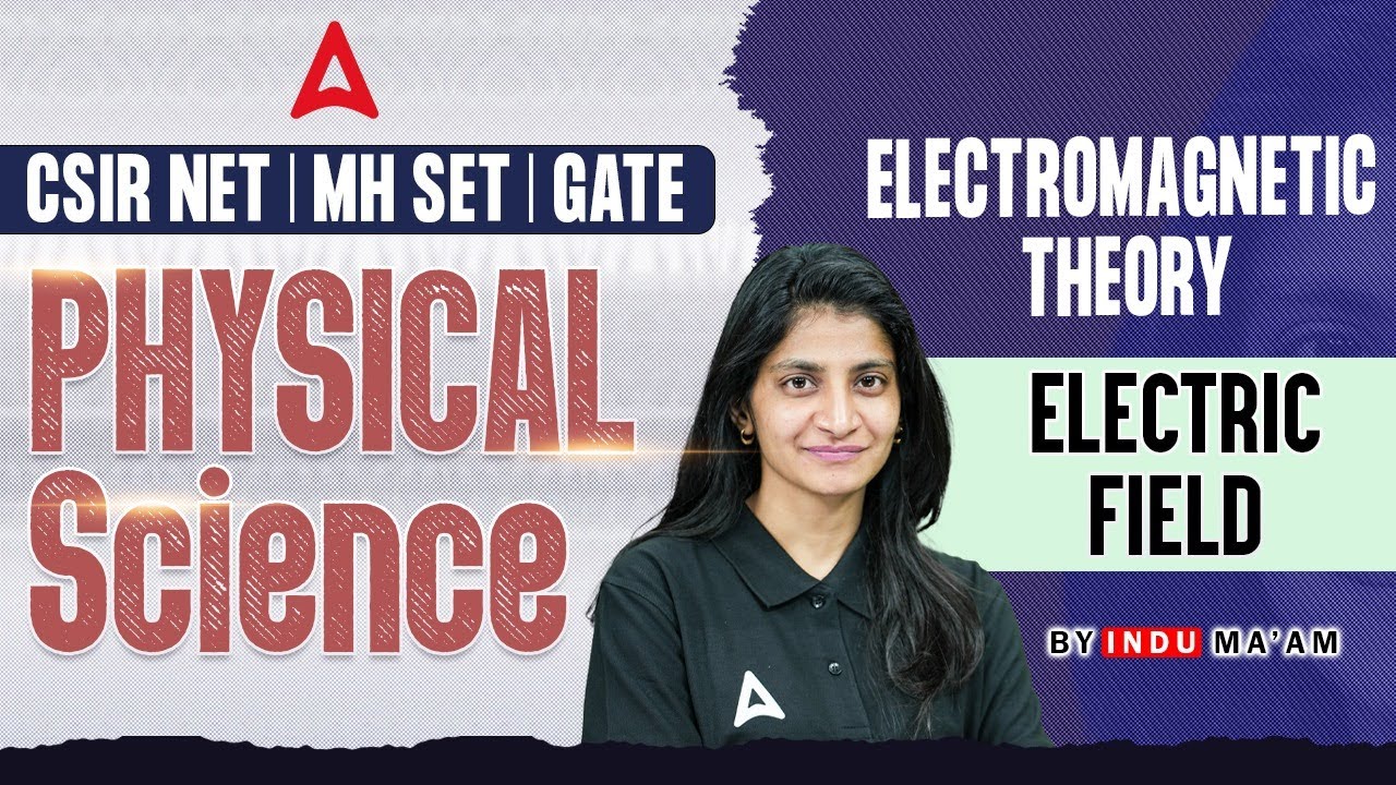 CSIR NET 2025 | MH SET 2025 | GATE 2025 | Physical Science | Electromagnetic Theory -Electric Field
