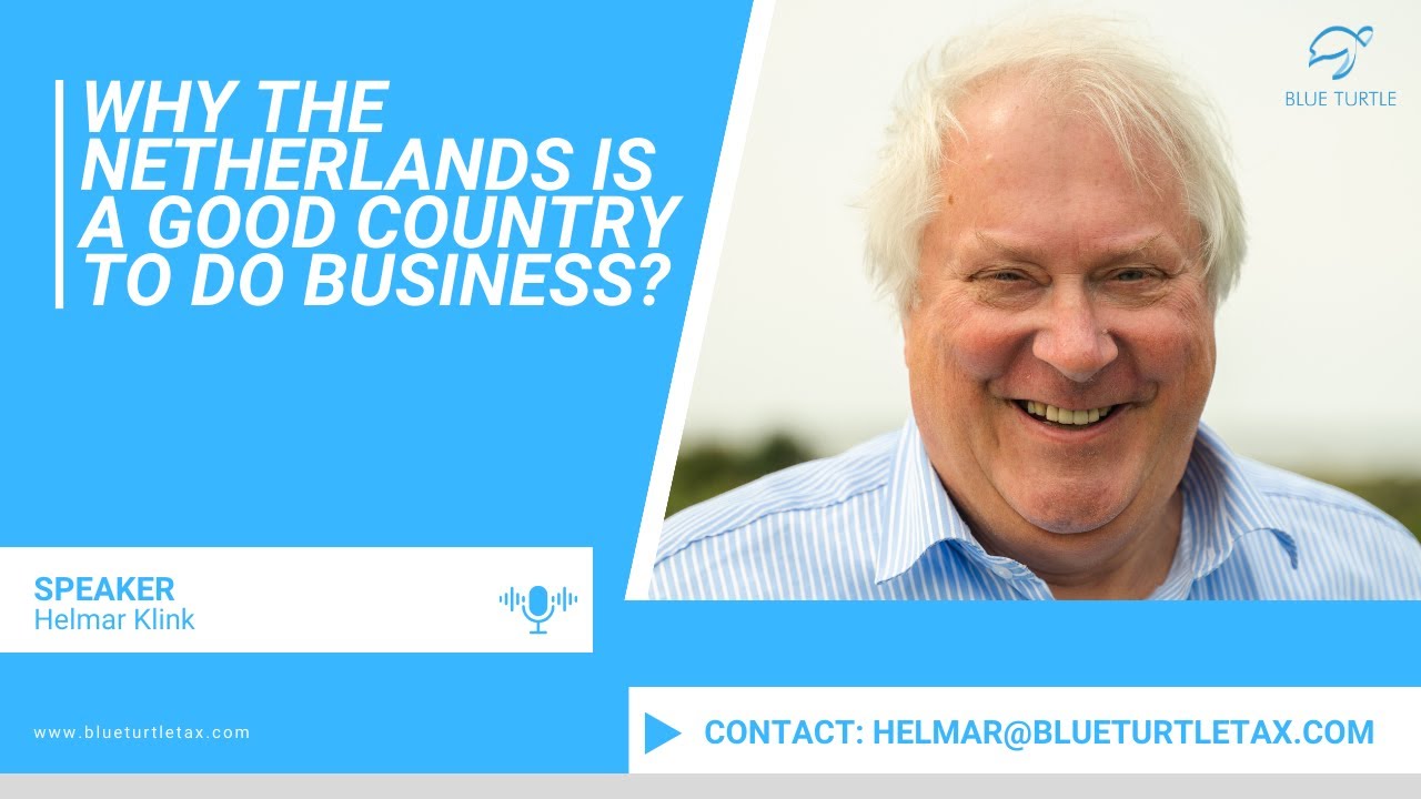 Why the Netherlands is a good country to do business | Insights from Blue Turtle Tax