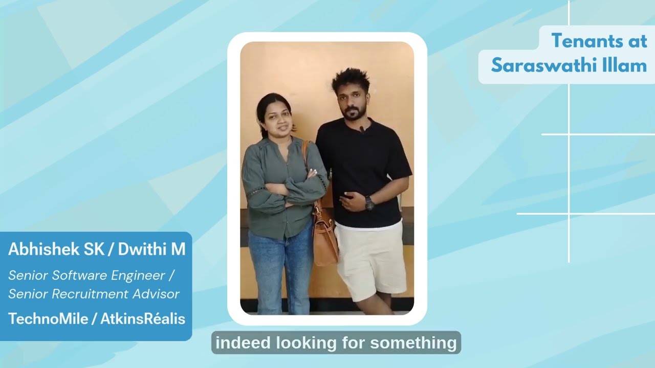 Abhishek and Dwithi Share Their Experience Renting Through Agarwal Estates at Saraswathi Illam