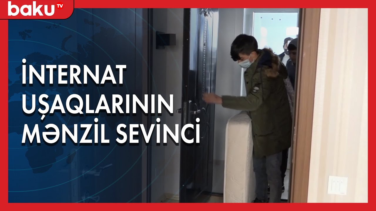 İnternat uşaqlarının mənzil sevinci | Baku TV |