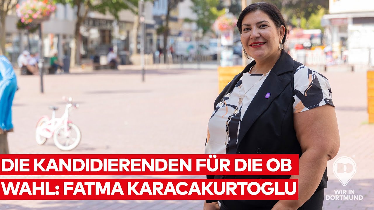 Dortmunds Kandidierende für die OB-Wahl: Fatma Karacakurtoglu