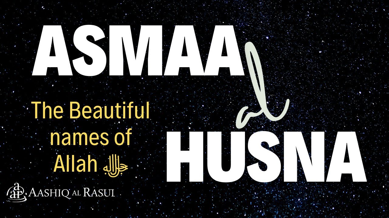 Asmaa al-Husna (Arabic) | Aashiq Al Rasul | 99 Names of Allah | Album: Majesty