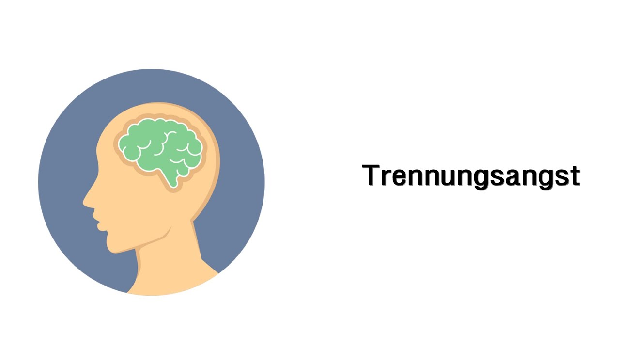 Trennungsangst - Psychische St&ouml;rungsbilder
