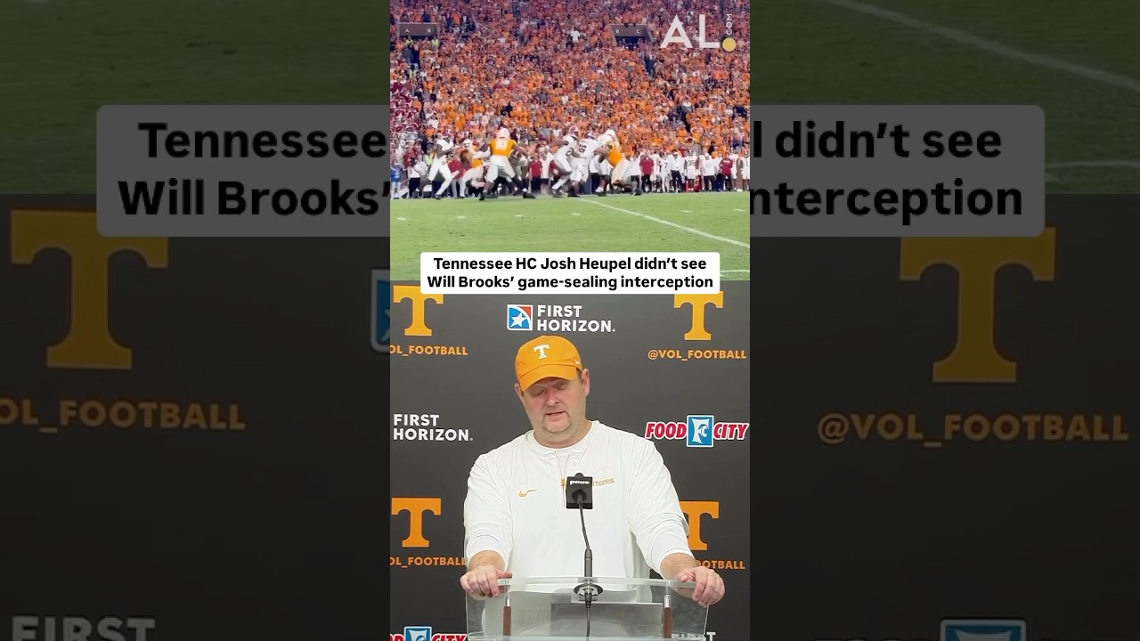 Tennessee head coach Josh Heupel didn&rsquo;t see Will Brooks&rsquo; interception that sealed win over Alabama