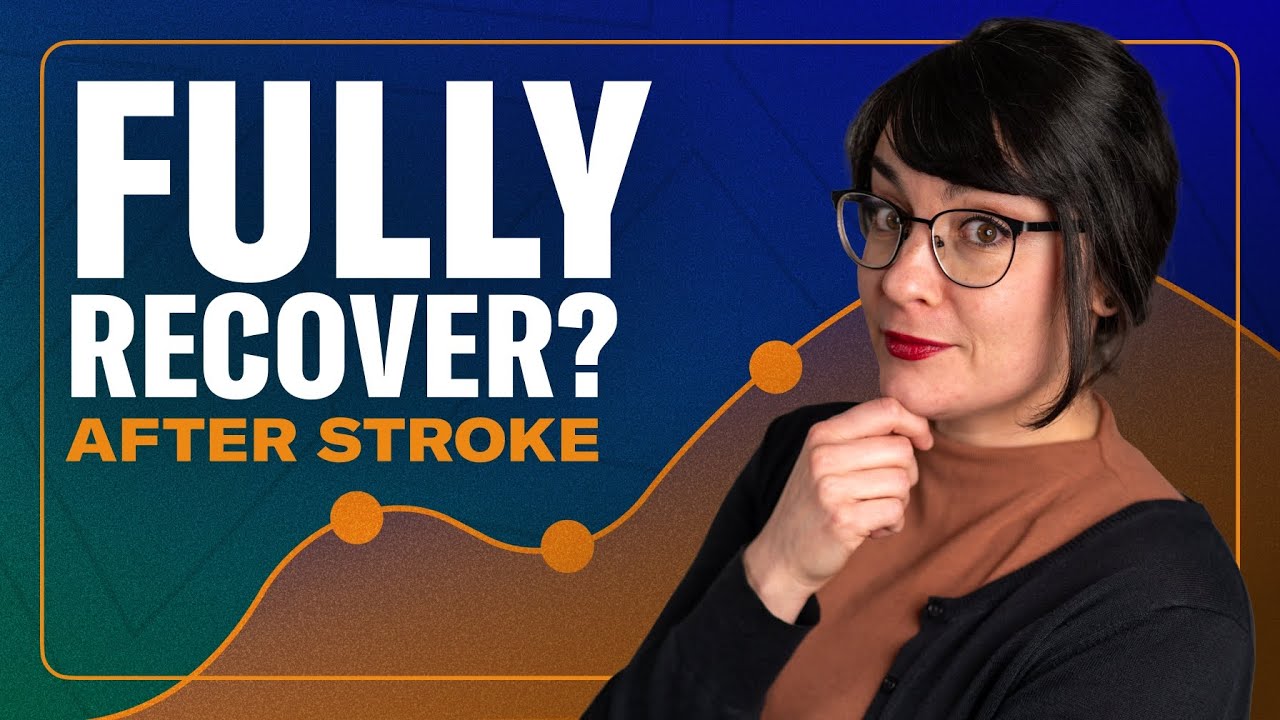 Can you fully recover from a stroke? What the data shows vs what I’ve witnessed as an OT