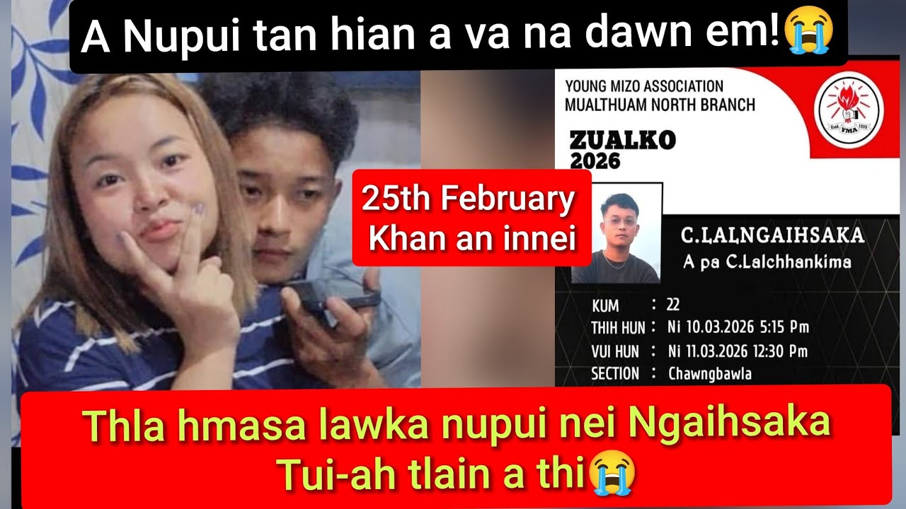 Ngaihsaka'n a Nupui neih thar naute pai mek thihsan😭|Pu Bka Fin.Secy YMA Mualthuam N biakna