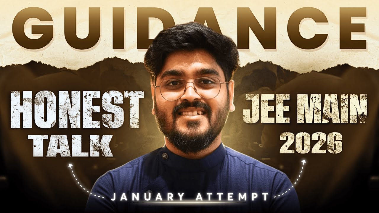 January JEE Main &mdash; The Real Talk No One&rsquo;s Giving You (Live)