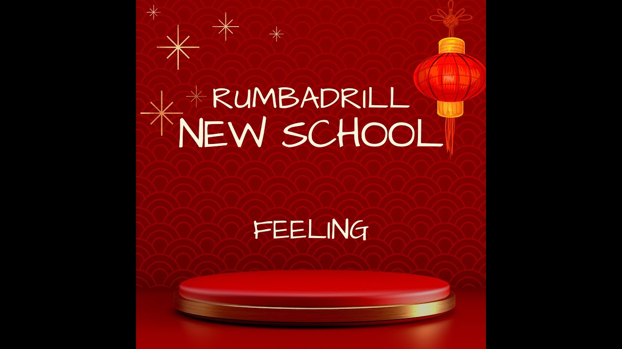 RUMBADRILL NEW SCHOOL PT9- 