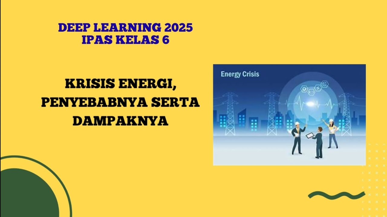 KRISIS ENERGI, PENYEBABNYA SERTA DAMPAKNYA
