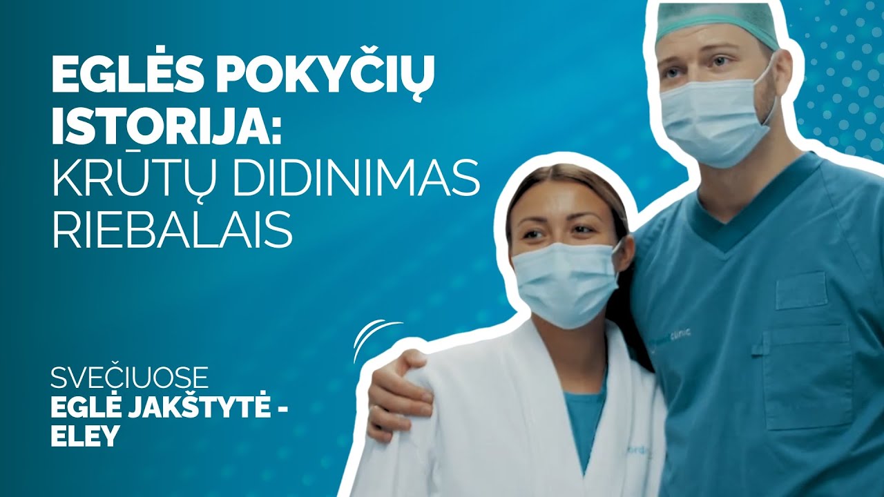 Eglės Jak&scaron;tytė - Eley istorija - Nordclinic