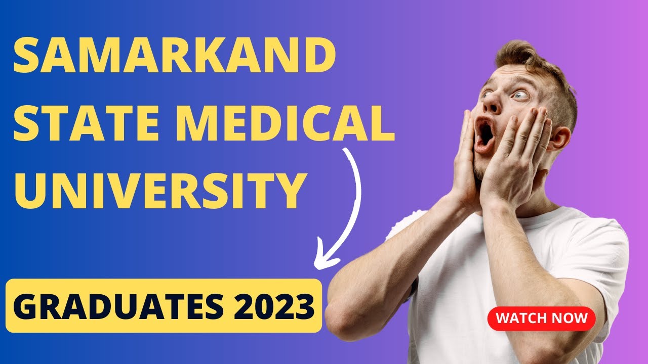 Graduates 2023 I Part 2 I Samarkand State Medical University