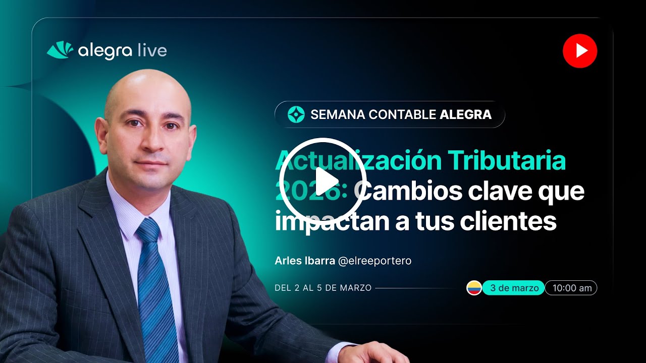 Academy Live - Actualización Tributaria 2026: Cambios clave que impactan a tus clientes