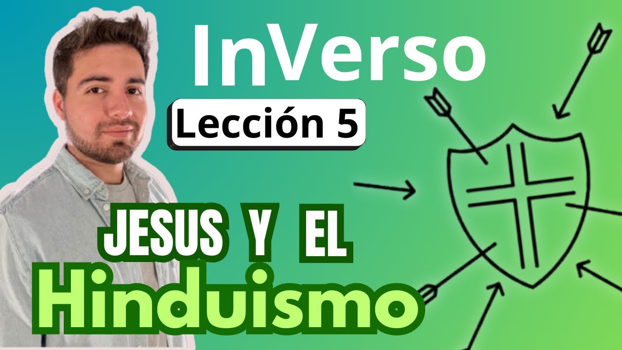 Inverso T1 | Lección 5 | Jesús y el Hinduismo | apologética | Escuela sabática jóvenes 2026 |