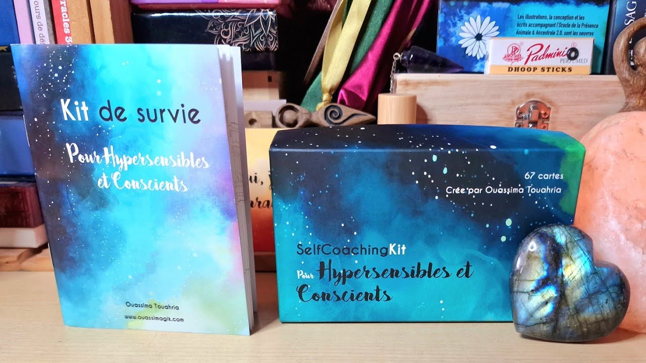 Kit de survie pour Hypersensibles et conscients de @Ouassimagik