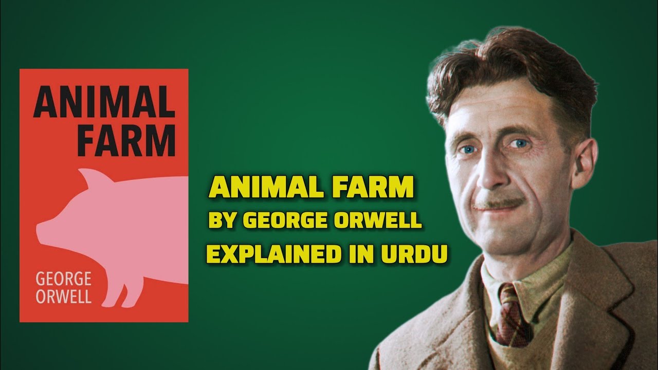 Animal Farm by George Orwell Explained in Urdu | Book Summary | The100Books
