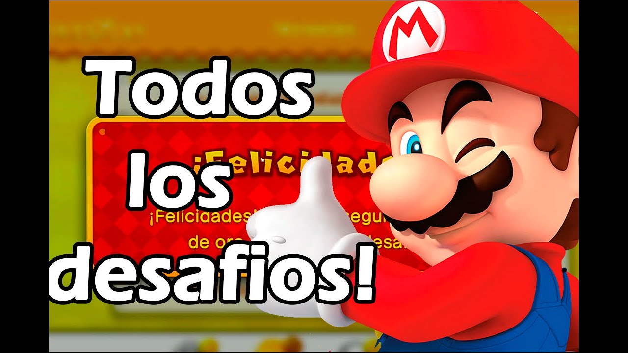 Todos los desafios de new super mario bros u (medalla de oro)