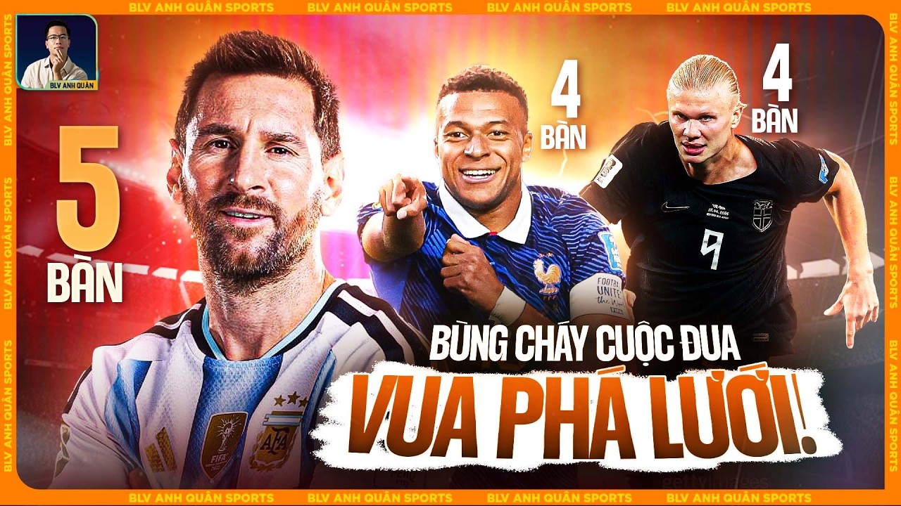 MUỐN B&Ugrave;NG CH&Aacute;Y! MESSI, MBAPPE, HAALAND THẮP LỬA ĐƯỜNG ĐUA VUA PH&Aacute; LƯỚI