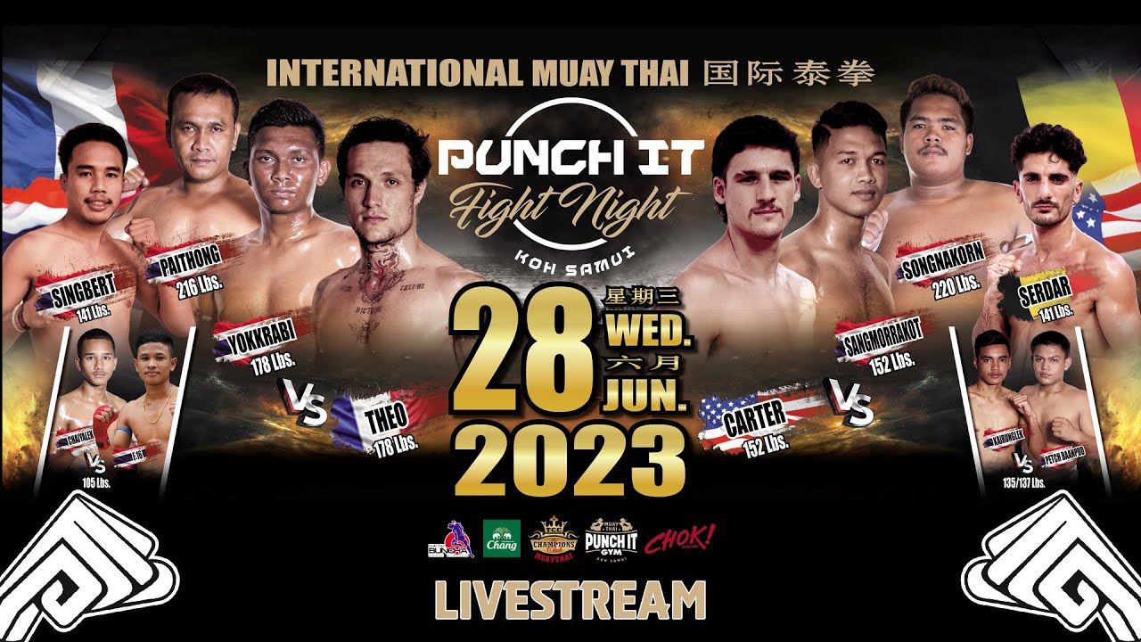 #7 Punch it Fight Night 28.06.2023 at Phetch Buncha Muay Thai Stadium Koh Samui - Thailand