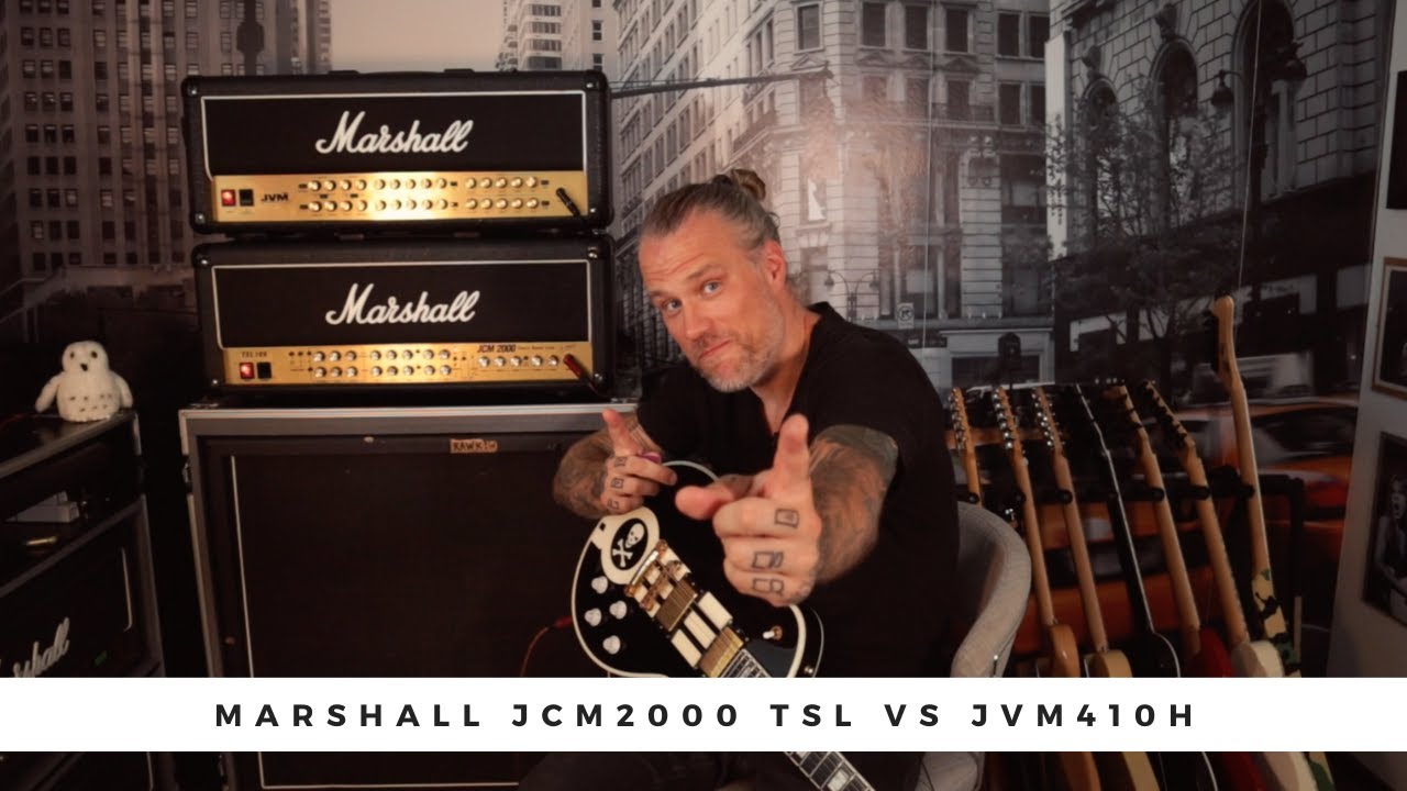 Marshall JCM2000 TSL vs JVM 410H