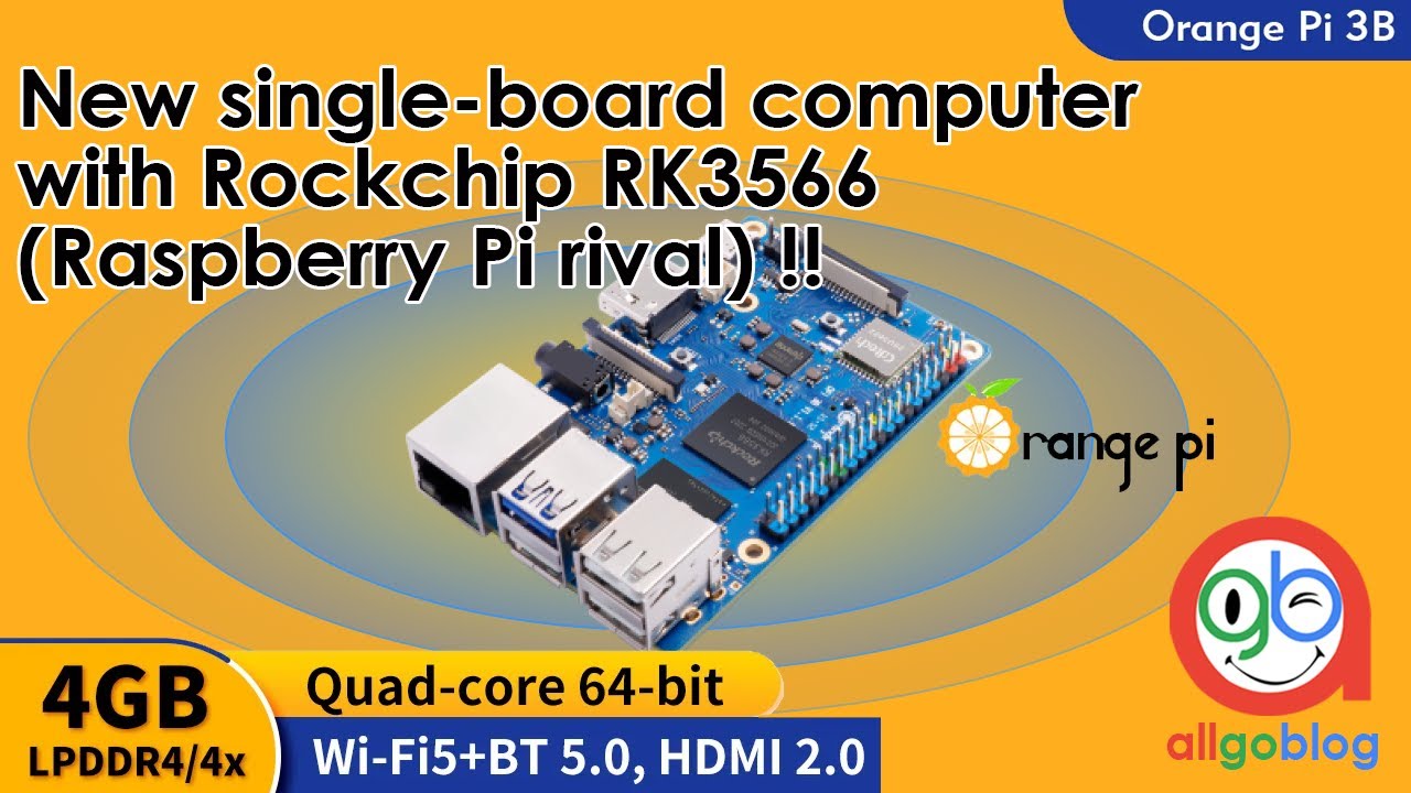 Orange Pi 3B, New single-board computer with Rockchip RK3566 (Raspberry Pi rival) !!