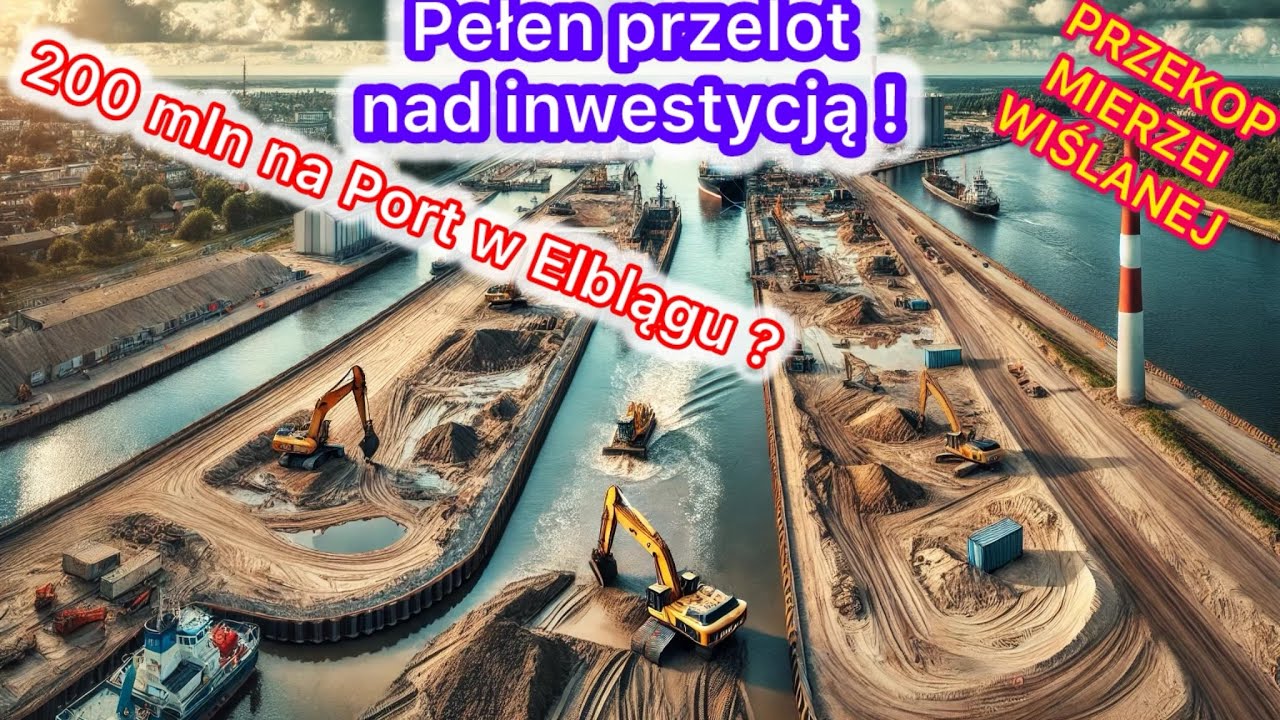200 MLN NA PORT W ELBLĄGU ? PEŁEN PRZELOT NAD INWESTYCJĄ ! @KRZYSZTOFPL