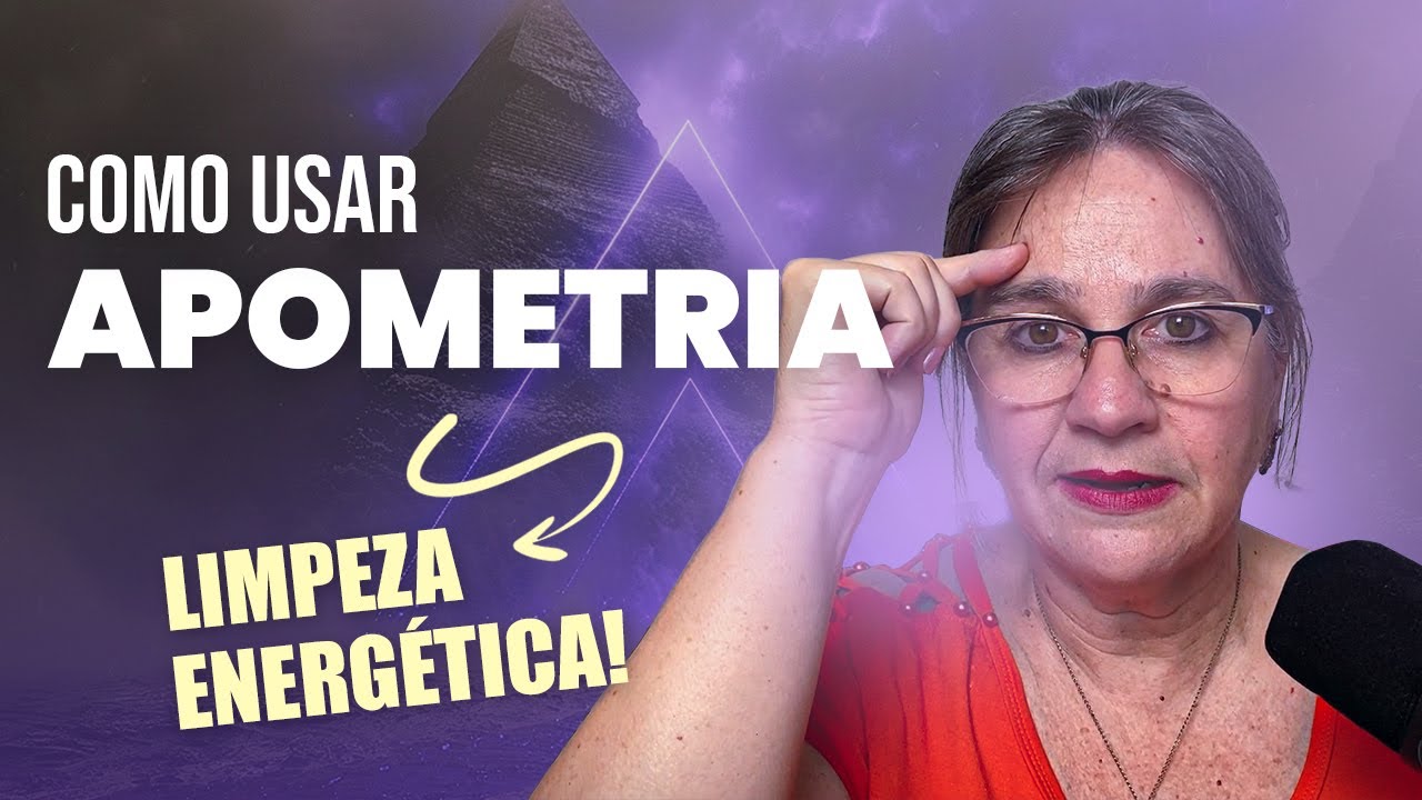 APOMETRIA: O QUE &Eacute; E COMO FUNCIONA? | T&eacute;cnica de Limpeza Energ&eacute;tica