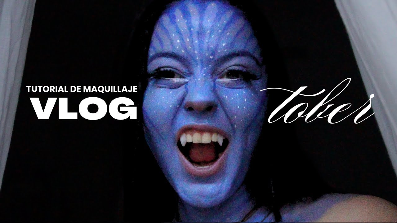 VLOGTOBER 02: Tutorial de maquillaje para halloween de Avatar 💙💙