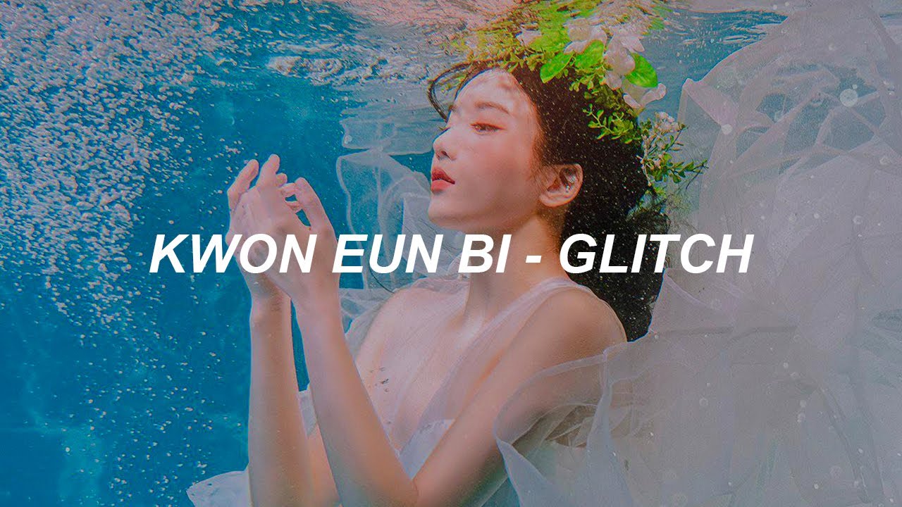 권은비(KWON EUN BI) 'Glitch' Easy Lyrics