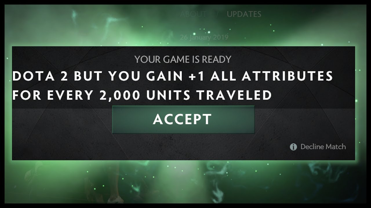 Dota 2 but You Gain +1 All Attributes for Every 2000 Units Travelled