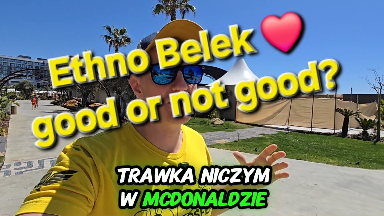  ETHNO BELEK 2025 TO NAJPIĘKNIEJSZY HOTEL ?