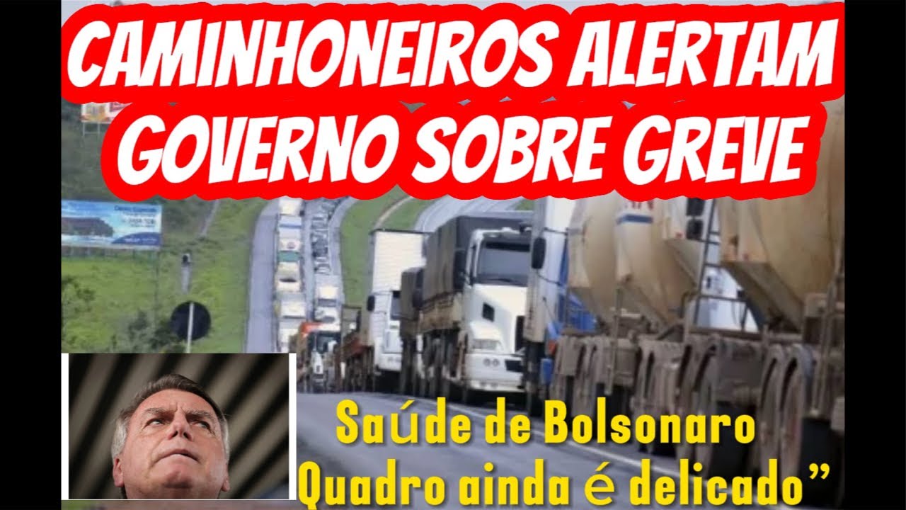 Caminhoneiros alertam Governo sobre GREVE. Saúde de Bolsonaro “quadro delicado”Itamar Vargas ao vivo