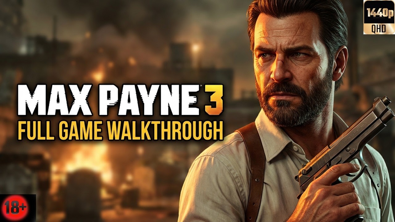 MAX PAYNE 3 Gameplay Walkthrough FULL GAME [2K 60FPS PC ULTRA] - No Commentary