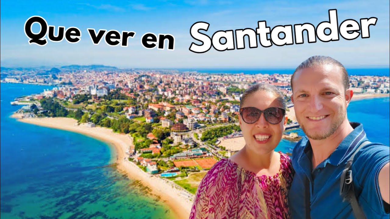 Que ver y hacer en SANTANDER en 2 días 2026 | Guía de Santander (Cantabria - España)