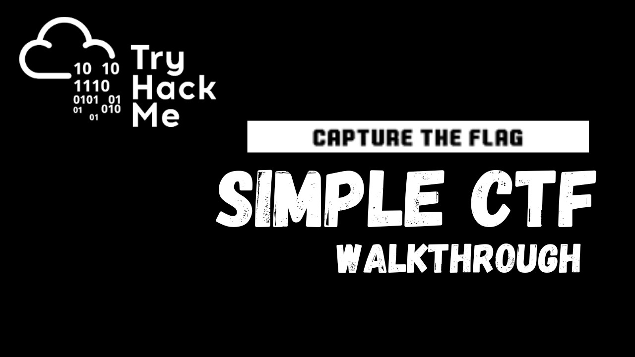 Simple CTF Walkthrough | TryHackMe (EASY)