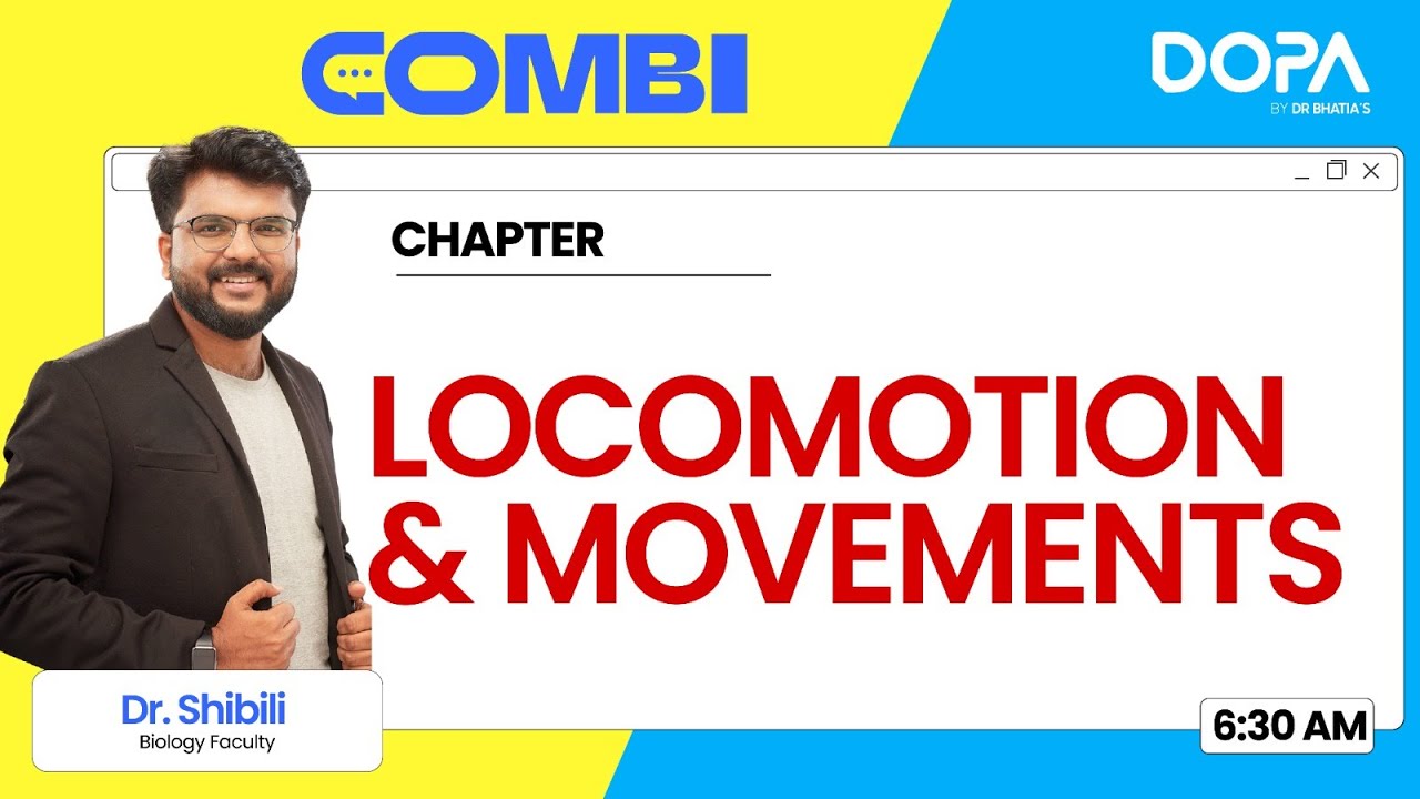 Locomotion & Movements | Biology | Combi 4.0 | Dr. Shibili | NEET 2025