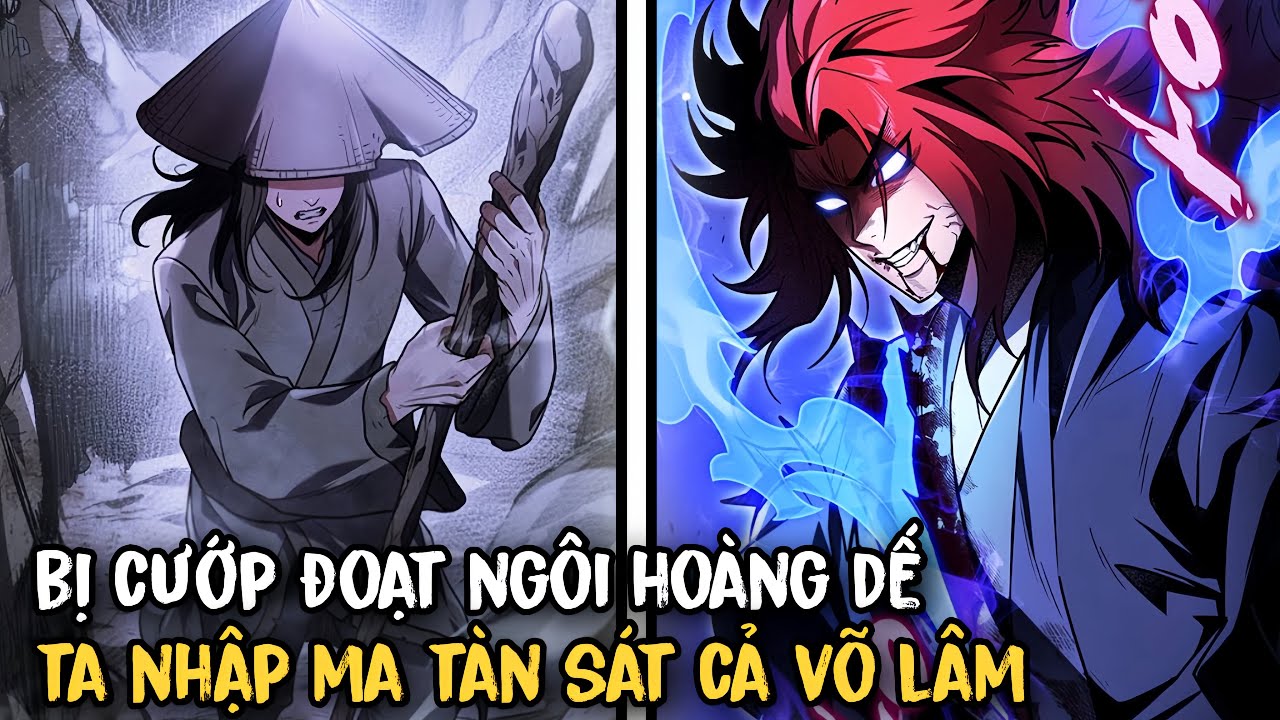 FULL SS1-SS2 | Bị Cướp Đoạt Ngôi Hoàng Đế, Ta Nhập Ma Tàn Sát Cả Võ Lâm | Review Manhwa