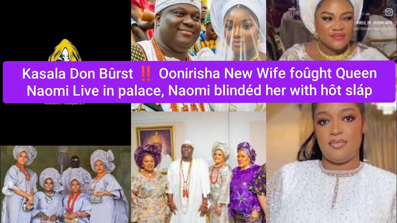 Ooni's New wife fo&ucirc;ght Queen Naomi in the palace, the Oloris happy kabiyesi trigger&eacute;d 