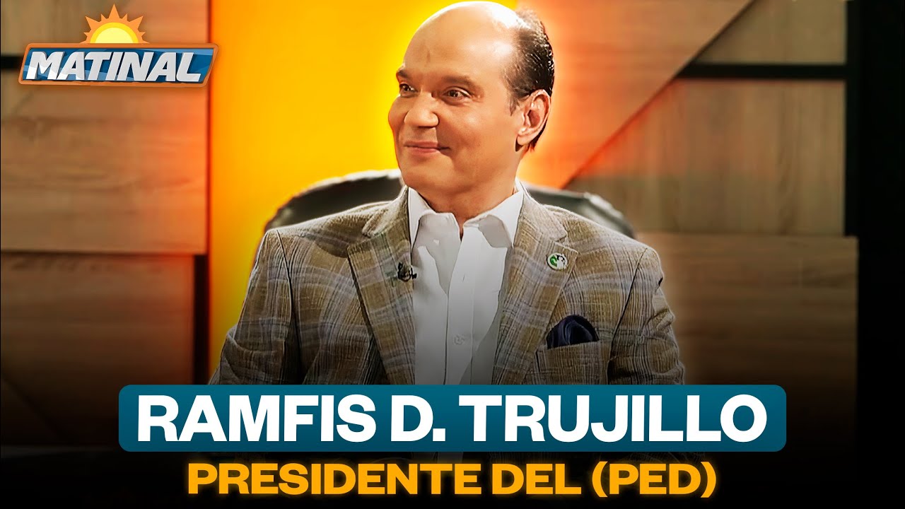 Ramfis Dom&iacute;nguez Trujillo, Presidente del partido Esperanza Democr&aacute;tica | Matinal