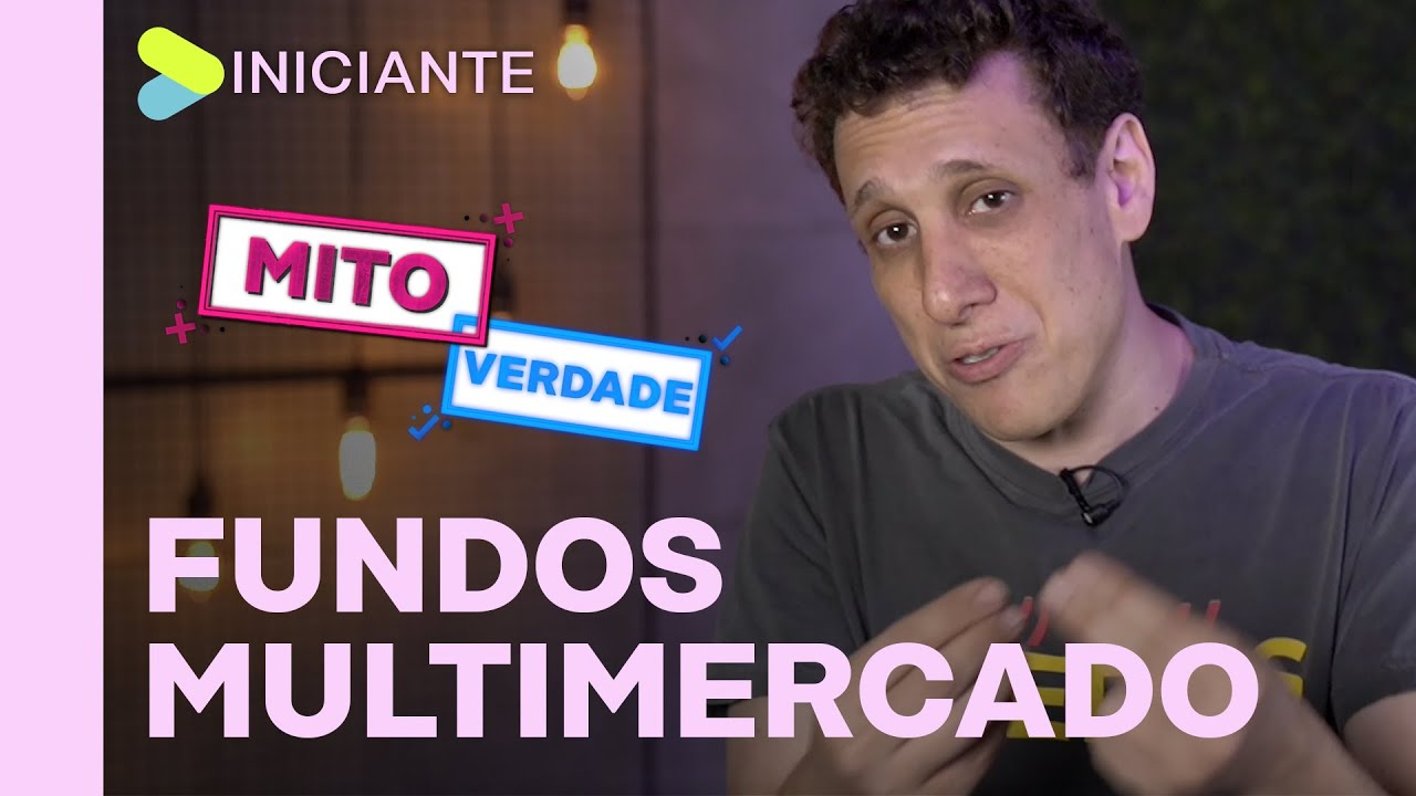 Mito ou verdade: aprenda sobre Fundos Multimercado com Samy Dana
