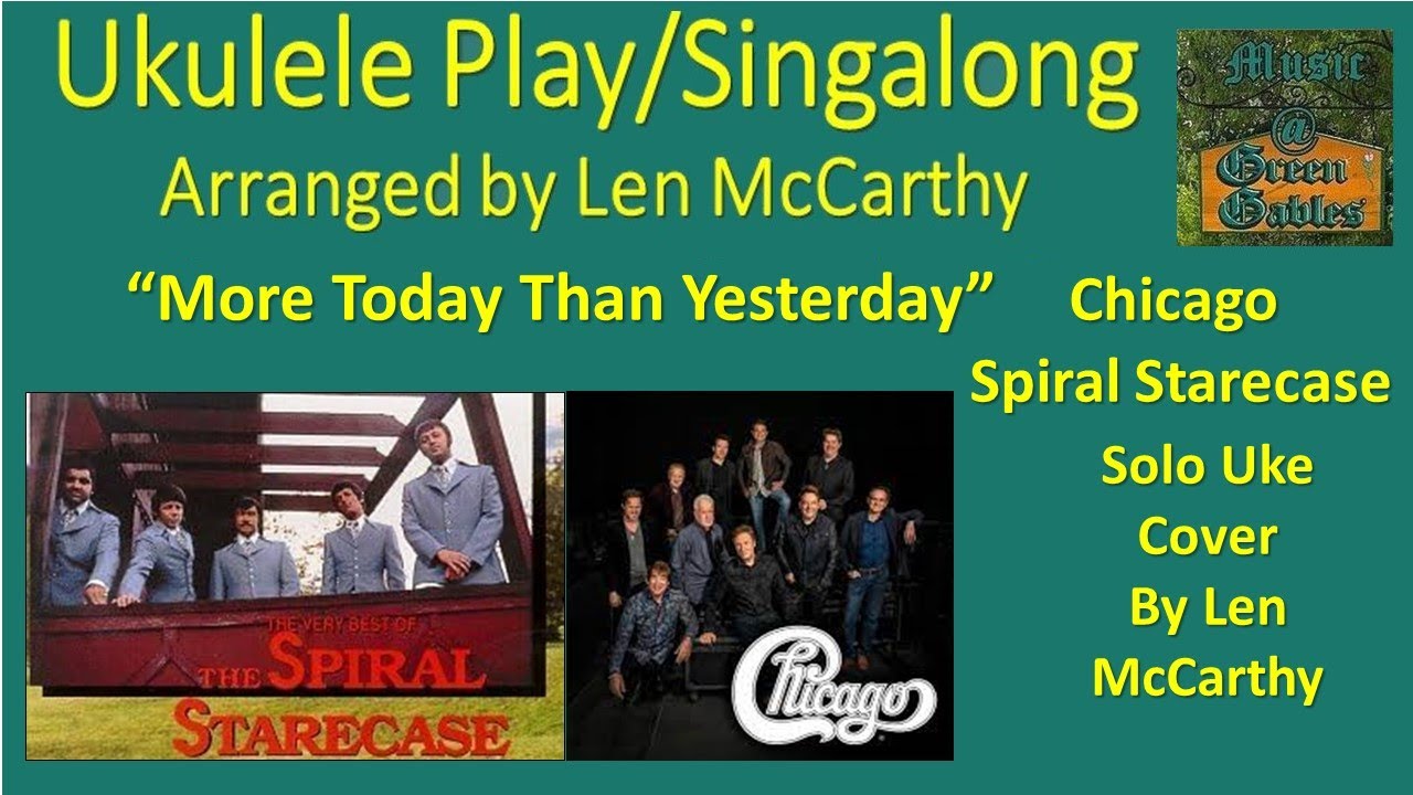 The Spiral Starecase, Chicago - More Today Than Yesterday(solo cover)Ukulele Play Along-Green Gables