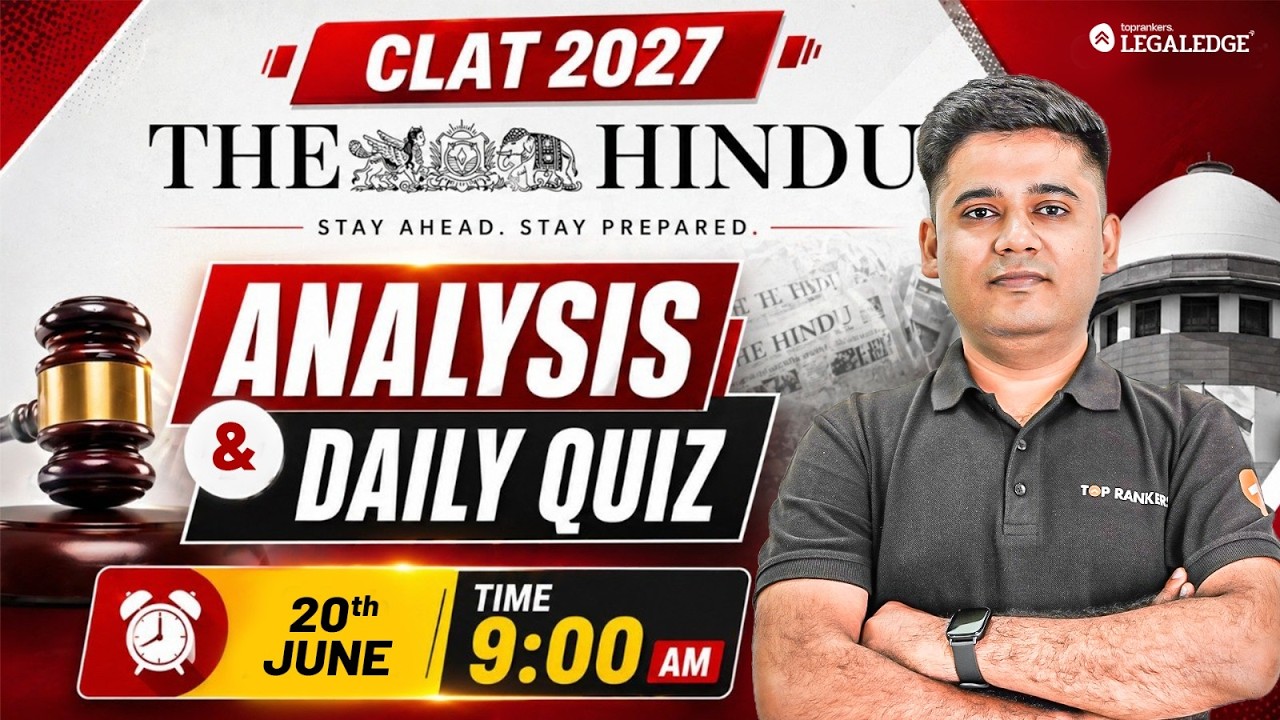 The Hindu Analysis : CLAT 2027 | Current Affairs & GK | Newspaper analyis  For CLAT  | LegalEdge