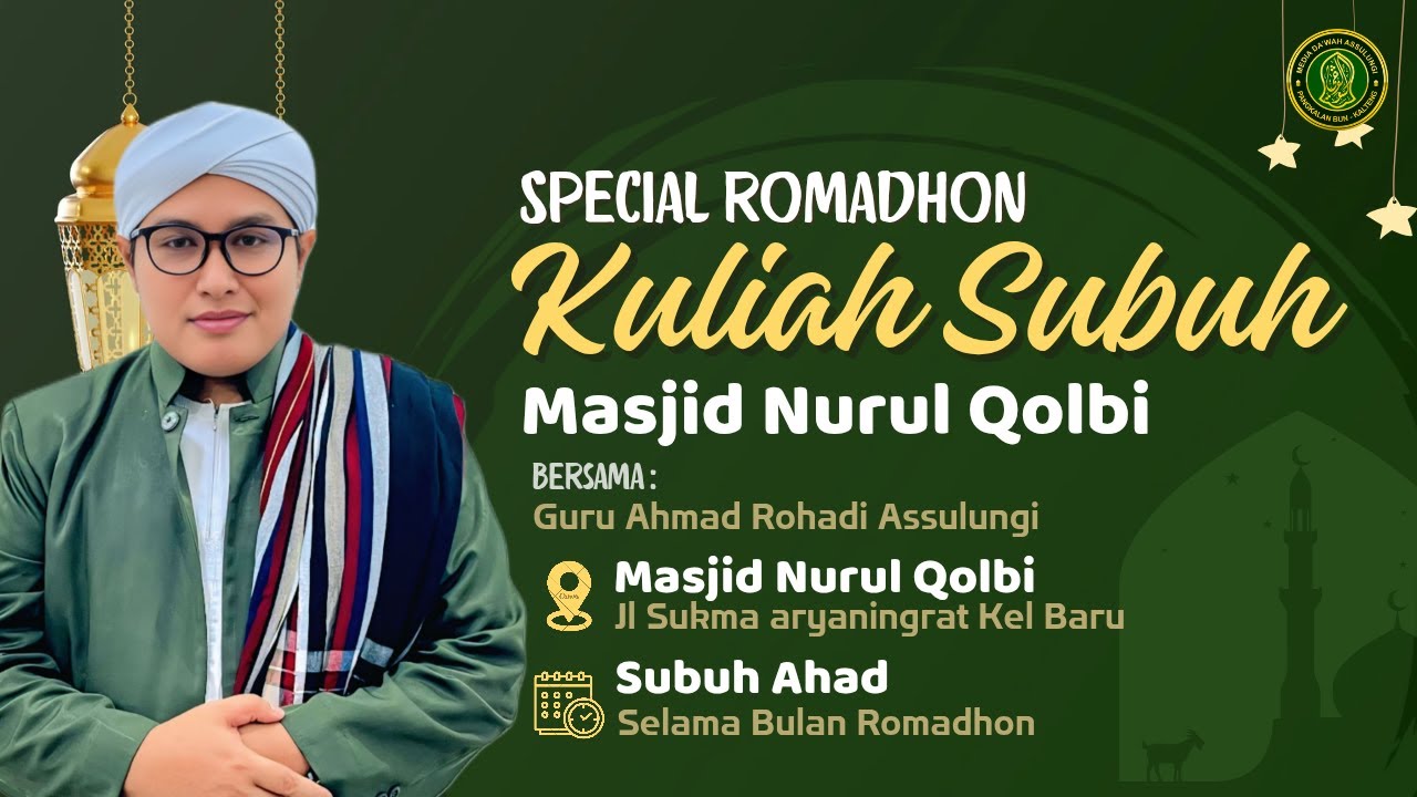 🔴 SPECIAL ROMADHON KULIAH SUBUH MASJID NURUL QOLBI