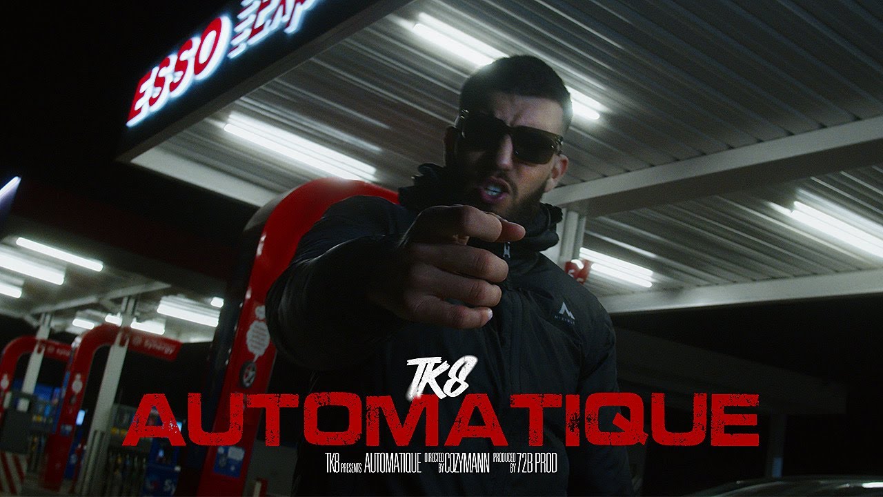 TK8 - AUTOMATIQUE // (Clip Officiel)