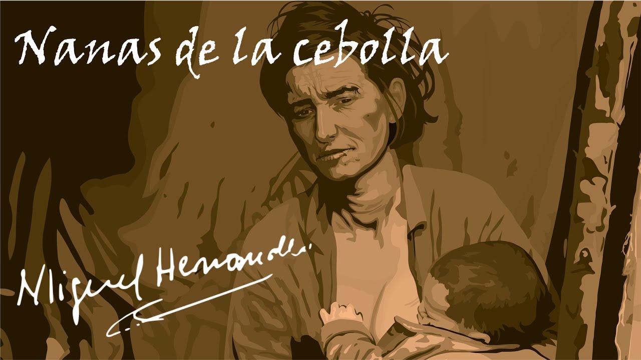 Nanas de la cebolla - Miguel Hernández