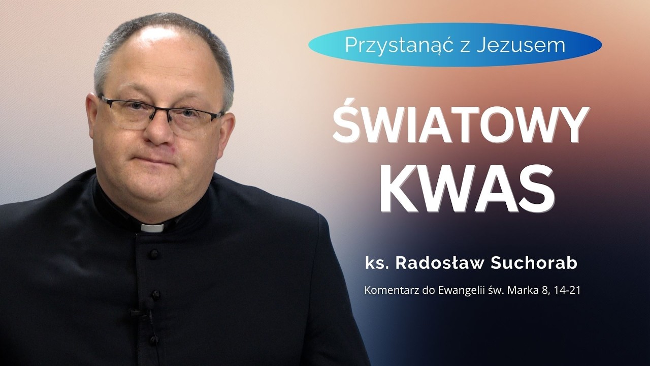 Światowy kwas - ks. Radosław Suchorab