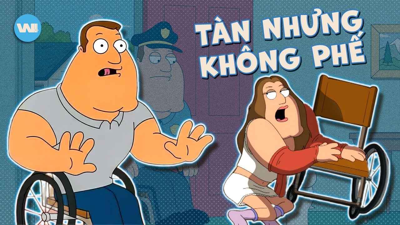 101 LÝ DO KHIẾN JOE SWANSON BỊ QUÈ TRONG FAMILY GUY