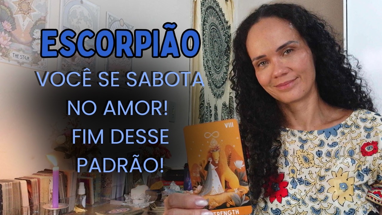 ♏TARÔ ESCORPIÃO♏💕AMOR PRA QUEM SABE AMAR! IMATURIDADE SABOTA SUAS RELAÇÕES!💕